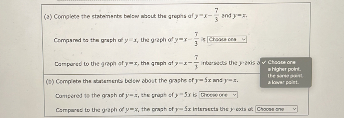 Solved: Complete the statements below about the graphs of y=x- 7/3 and ...