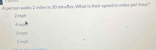 Solved: A person walks 2 miles in 30 minutes. What is their speed in ...