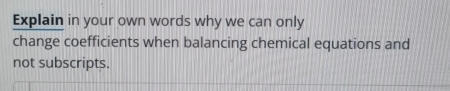 Solved: Explain in your own words why we can only change coefficients ...