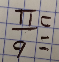  π /9 beginarrayr = =endarray