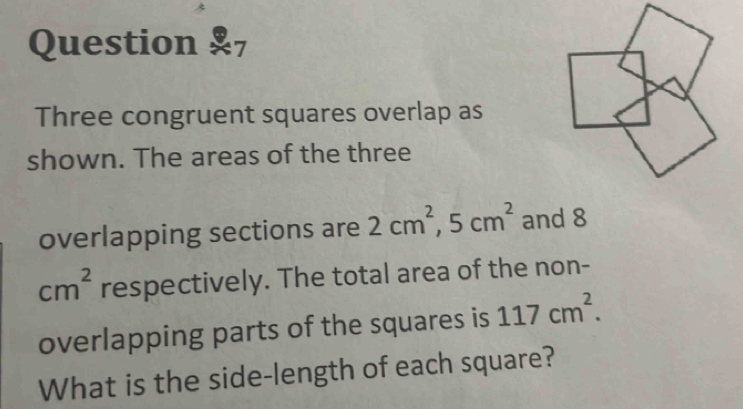 Solved: Question *7 Three congruent squares overlap as shown. The areas ...