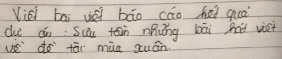 Vist bāi vei bāo cao het quai 
du án: Suu tin ning bāi hat viet 
vedo tāi mia xuán.