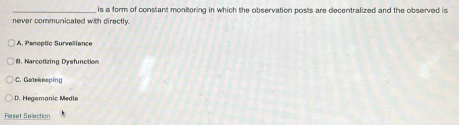 Solved: is a form of constant monitoring in which the observation posts ...