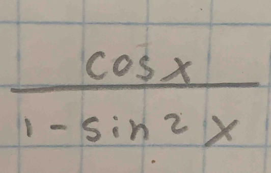  cos x/1-sin^2x 