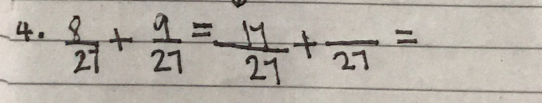  9/27 + 9/27 = 17/27 +frac 27=