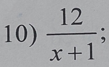  12/x+1 ;