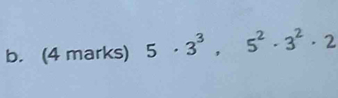 5· 3^3, 5^2· 3^2· 2