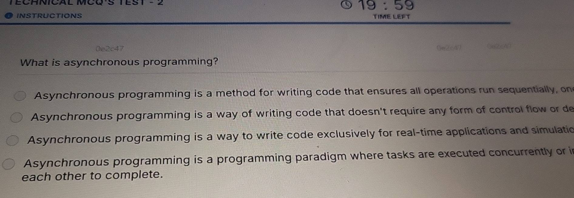 Solved: TECHNICAL MCQ'S TEST - 2 19:59 INSTRUCTIONS TIME LEFT 0e2c47 ...