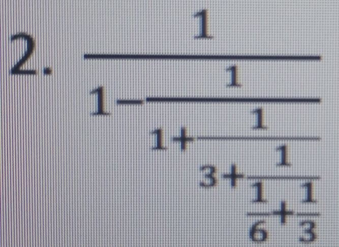 frac 11-frac 11+frac 13+ 1/3 