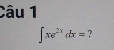 ∈t xe^(2x)dx= ?