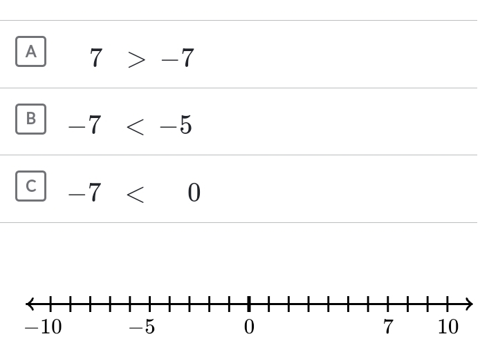 A 7>-7
B -7
C -7<0</tex>