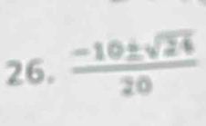  (-10± sqrt(24))/20 