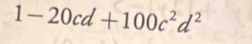 1-20cd+100c^2d^2