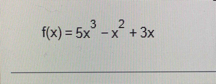 f(x)=5x^3-x^2+3x