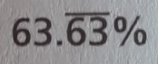 63.overline 63%