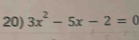 3x^2-5x-2=0