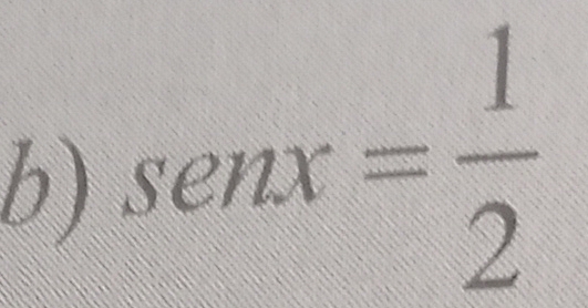 sen x= 1/2 