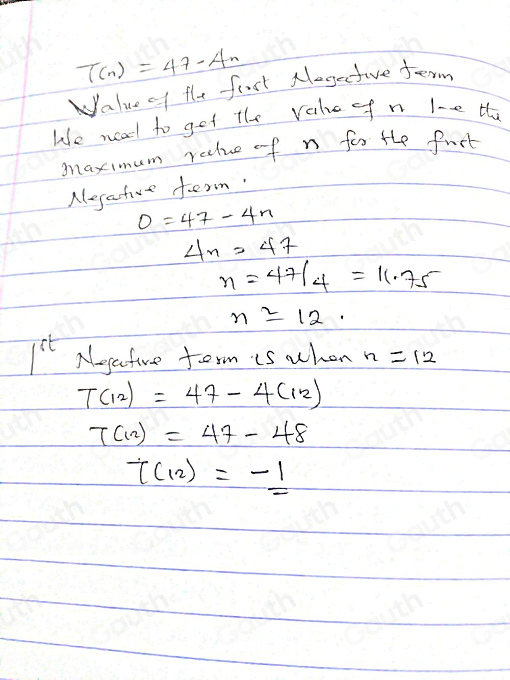Solved: A sequence has the n^(th) term rule T(n)=47-4n What is the ...
