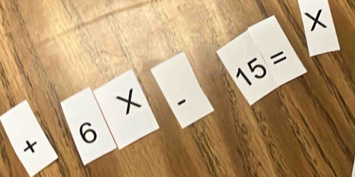 ×
15=
+ 6*