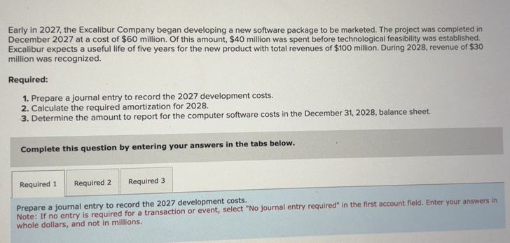 Solved: Early in 2027, the Excalibur Company began developing a new ...