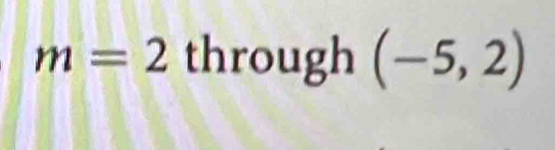 m=2 through (-5,2)