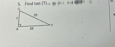 Find tan (T).|| DU 14ir 
6. 
×