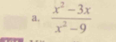  (x^2-3x)/x^2-9 