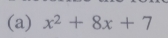 x^2+8x+7