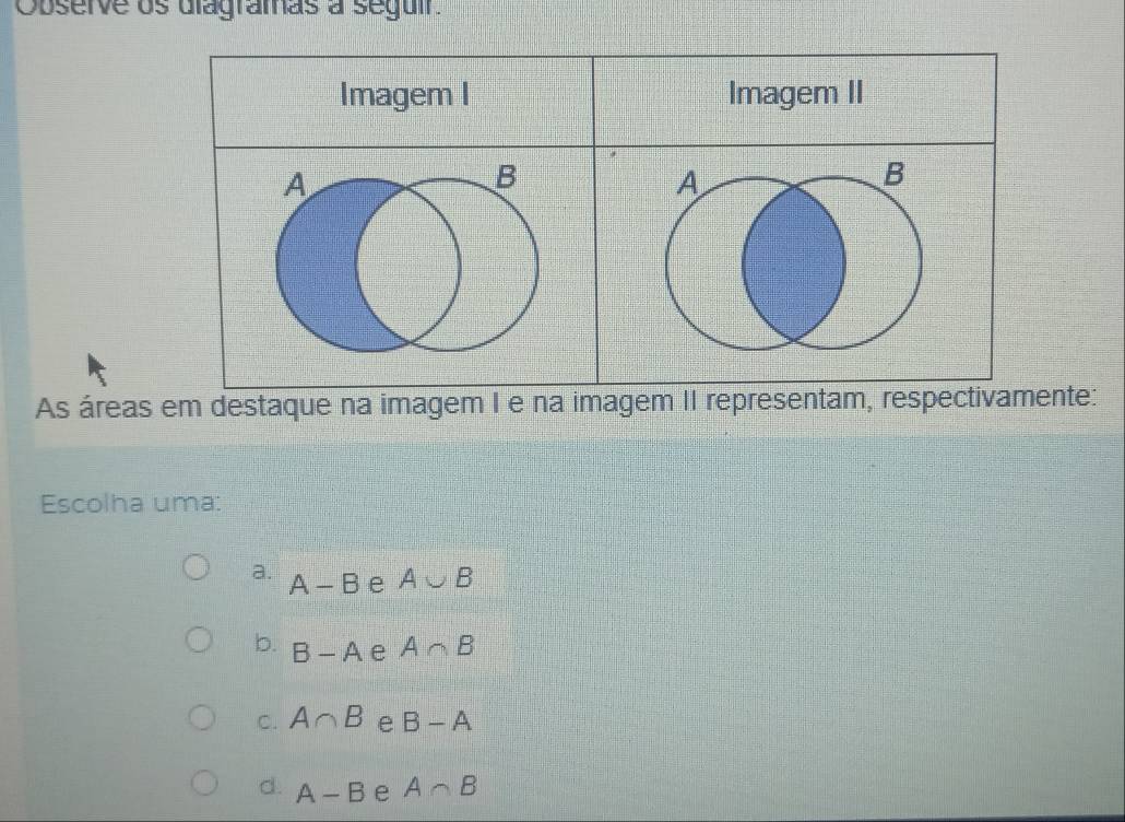 Resolvido:Observe os diagramas à seguir Imagem I Imagem II A B A B As ...