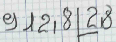 12,8|_ 28