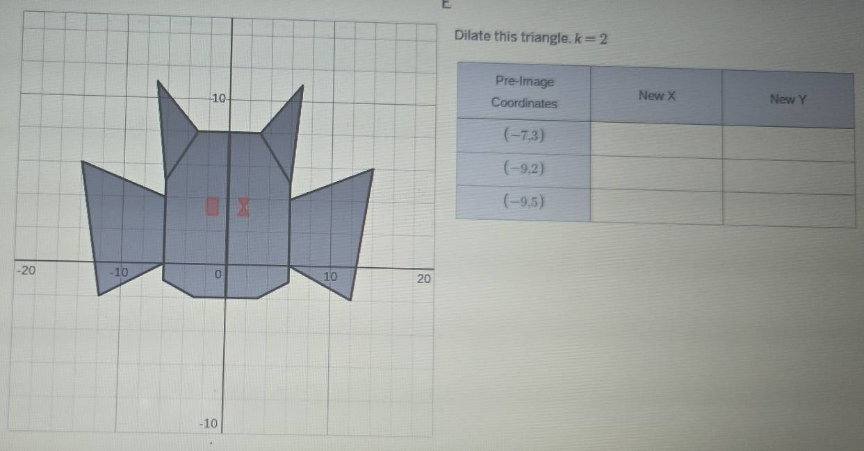 Dilate this triangle. k=2