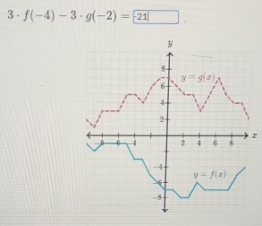 3· f(-4)-3· g(-2)=-21|.
r