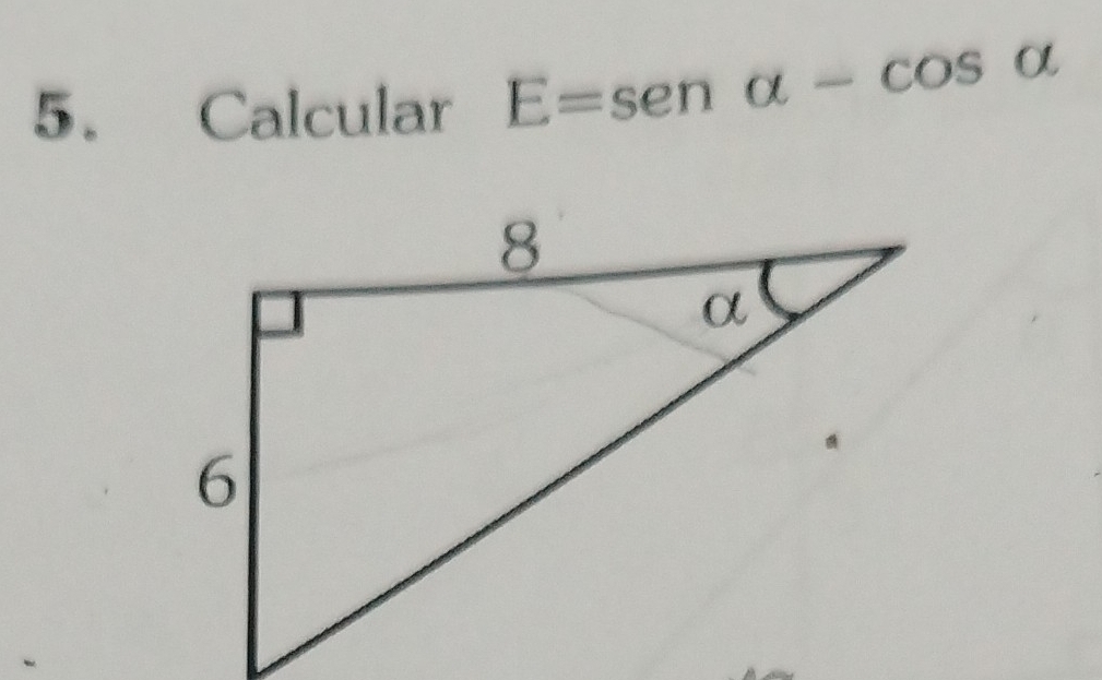 Calcular E=sen alpha -cos alpha