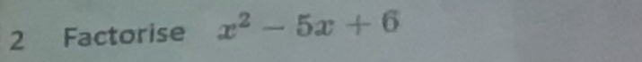 Factorise x^2-5x+6