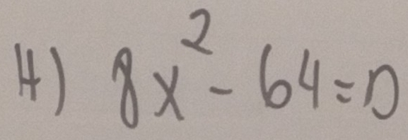 8x^2-64=0