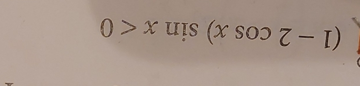 (1-2cos x)sin x<0</tex>