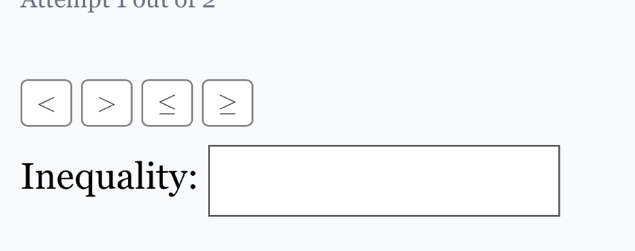 S
Inequality: