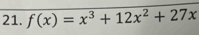 f(x)=x^3+12x^2+27x