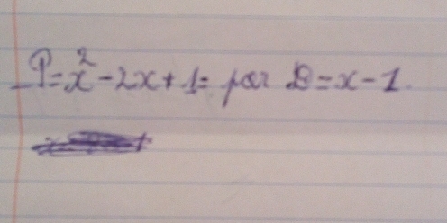 _ 9=x^2-2x+1= par D=x-1