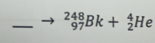 _(97)^(248)Bk+_2^4He