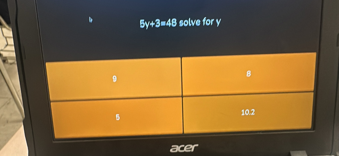 5y+3=48 solve for y
acer