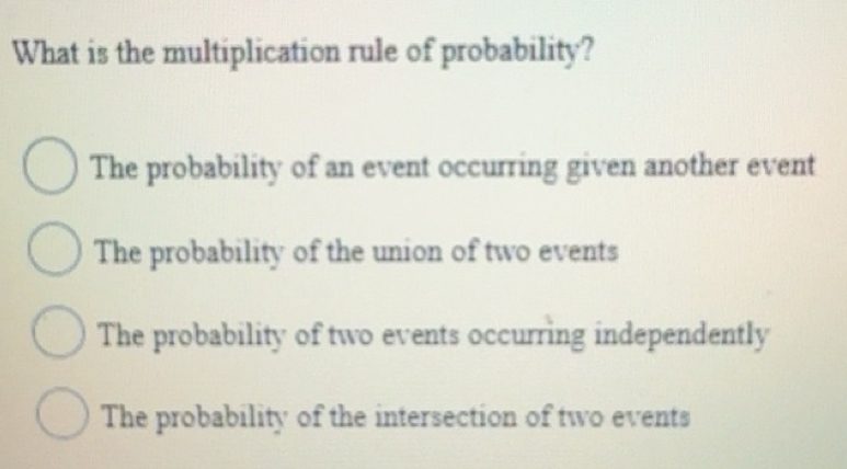 Solved: What is the multiplication rule of probability? The probability ...