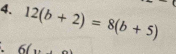 12(b+2)=8(b+5). 6(y