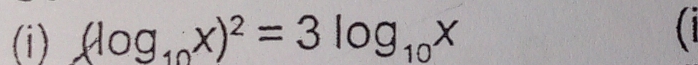 (log _10x)^2=3log _10x (1