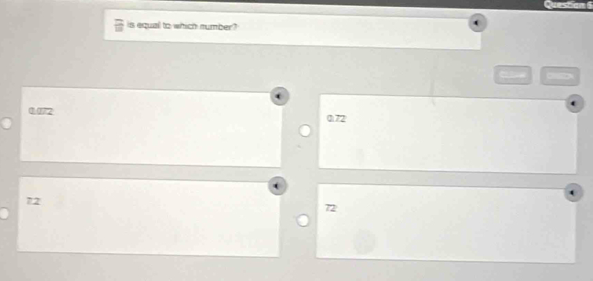 is equal to which number?

1072 072
72
72