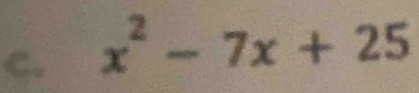 x^2-7x+25