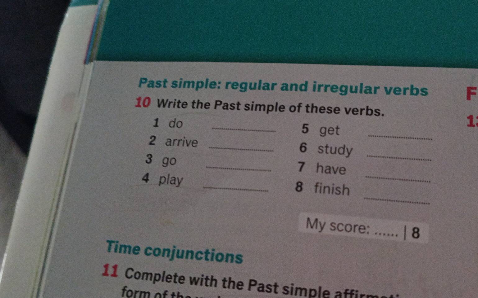 Risolto:Past simple: regular and irregular verbs F 10 Write the Past ...
