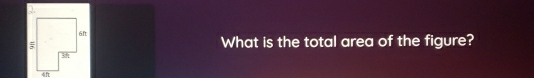 What is the total area of the figure?