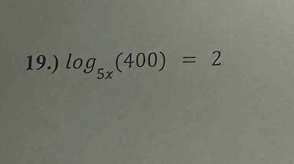 19.) log _5x(400)=2