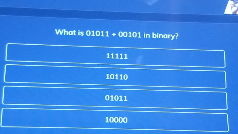 What is 010 mu □ + 00101 a in binary?
11111
10110
01011
10000